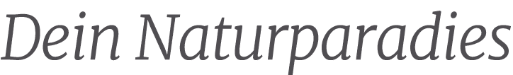 Dein Naturparadies