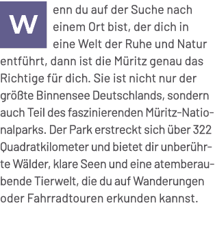 ￼enn du auf der Suche nach einem Ort bist, der dich in eine Welt der Ruhe und Natur entf hrt, dann ist die M ritz gen...