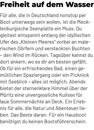 Freiheit auf dem Wasser F r alle, die in Deutschland nonstop per Boot unterwegs sein wollen, ist die Mecklenburgische...