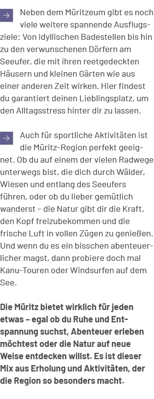 ￼Neben dem M ritzeum gibt es noch viele weitere spannende Ausflugsziele: Von idyllischen Badestellen bis hin zu den v...