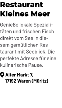 Restaurant Kleines Meer Genie e lokale Spezialit ten und frischen Fisch direkt vom See in diesem gem tlichen Restaura...