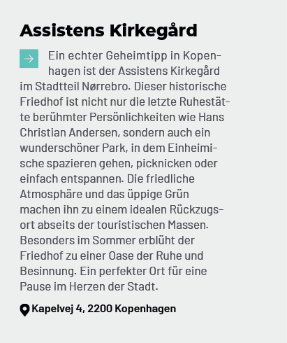Assistens Kirkeg rd ￼Ein echter Geheimtipp in Kopenhagen ist der Assistens Kirkeg rd im Stadtteil N rrebro. Dieser hi...