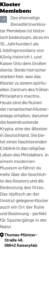 Kloster Memleben: ￼Das ehemalige Benediktinerkloster Memleben ist histor isch bedeutsam, da es im 10. Jahrhundert als...