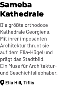 Sameba Kathedrale Die gr te orthodoxe Kathedrale Georgiens. Mit ihrer imposanten Architektur thront sie auf dem Elia...