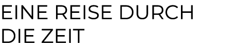 Eine Reise durch die Zeit 