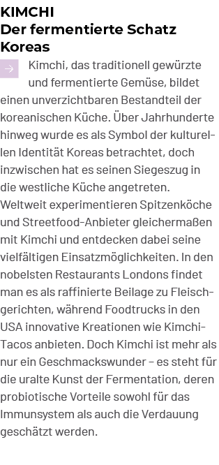 Kimchi Der fermentierte Schatz Koreas ￼Kimchi, das traditionell gew rzte und fermentierte Gem se, bildet einen unverz...