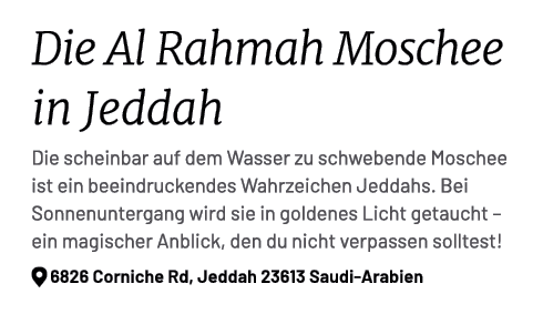 Die Al Rahmah Moschee in Jeddah Die scheinbar auf dem Wasser zu schwebende Moschee ist ein beeindruckendes Wahrzeiche...