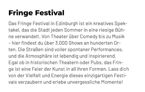 Fringe Festival Das Fringe Festival in Edinburgh ist ein kreatives Spektakel, das die Stadt jeden Sommer in eine ries...