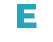 E
