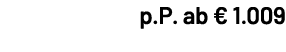 p.P. ab € 1.009