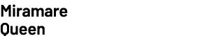 Miramare Queen