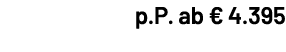 p.P. ab € 4.395