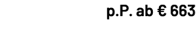 p.P. ab € 663