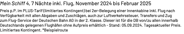Mein Schiff 4, 7 N chte inkl. Flug, November 2024 bis Februar 2025 Preis p.P. im PLUS Tarif (limitiertes Kontingent) ...