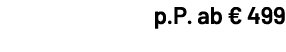 p.P. ab € 499