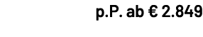 p.P. ab € 2.849