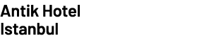 Antik Hotel Istanbul
