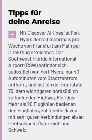 Tipps f r deine Anreise Mit Discover Airlines ist Fort Myers derzeit mehrmals pro Woche von Frankfurt am Main per Di...