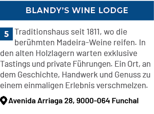 Blandy’s Wine Lodge,Traditionshaus seit 1811, wo die ber hmten Madeira Weine reifen. In den alten Holzlagern warten ...