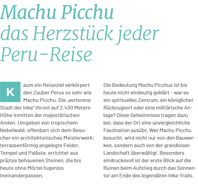 Machu Picchu das Herzst ck jeder Peru Reise,Die Bedeutung Machu Picchus ist bis heute nicht eindeutig gekl rt – war e...