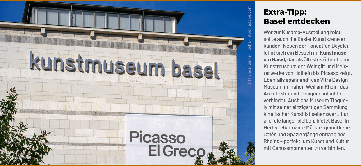 © Michael Derrer Fuchs stock.adobe.com,Extra Tipp: Basel entdecken Wer zur Kusama Ausstellung reist, sollte auch die ...