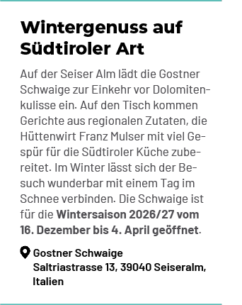 Wintergenuss auf S dtiroler Art Auf der Seiser Alm l dt die Gostner Schwaige zur Einkehr vor Dolomitenkulisse ein. Au...