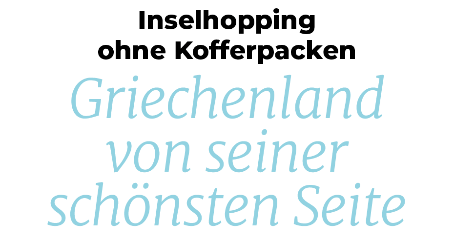 Inselhopping ohne Kofferpacken Griechenland von seiner sch nsten Seit