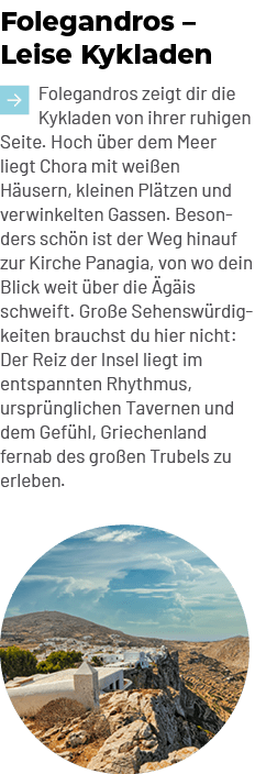 Folegandros – Leise Kykladen ￼Folegandros zeigt dir die Kykladen von ihrer ruhigen Seite. Hoch ber dem Meer liegt Ch...