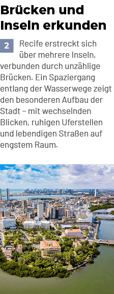 Br cken und Inseln erkunden ￼Recife erstreckt sich ber mehrere Inseln, verbunden durch unz hlige Br cken. Ein Spazie...