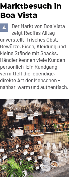 Marktbesuch in Boa Vista ￼Der Markt von Boa Vista zeigt Recifes Alltag unverstellt: frisches Obst, Gew rze, Fisch, Kl...