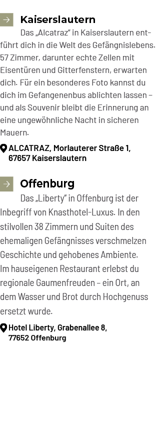 ￼Kaiserslautern Das „Alcatraz“ in Kaiserslautern entf hrt dich in die Welt des Gef ngnislebens. 57 Zimmer, darunter e...