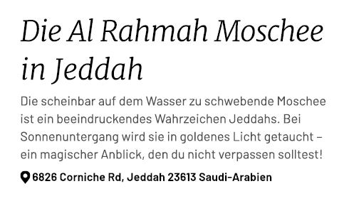 Die Al Rahmah Moschee in Jeddah Die scheinbar auf dem Wasser zu schwebende Moschee ist ein beeindruckendes Wahrzeiche...