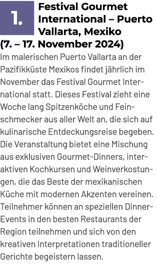 ￼Festival Gourmet International – Puerto Vallarta, Mexiko (7. – 17. November 2024) Im malerischen Puerto Vallarta an ...