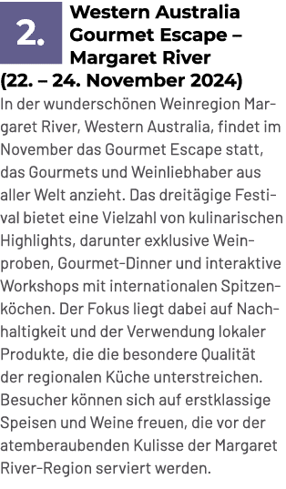 ￼Western Australia Gourmet Escape – Margaret River (22. – 24. November 2024) In der wundersch nen Weinregion Margaret...