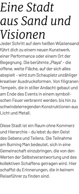 Eine Stadt aus Sand und Visionen Jeder Schritt auf dem hei en W stensand f hrt dich zu einem neuen Kunstwerk, einer P...