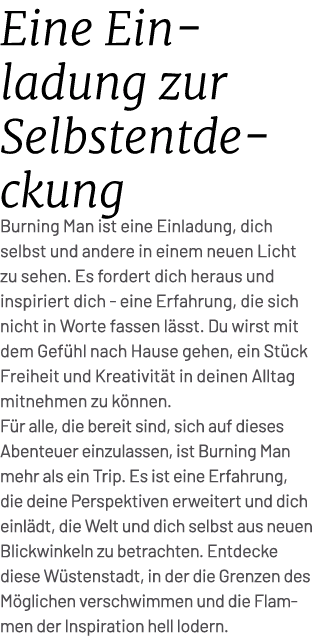 Eine Einladung zur Selbstentdeckung Burning Man ist eine Einladung, dich selbst und andere in einem neuen Licht zu se...