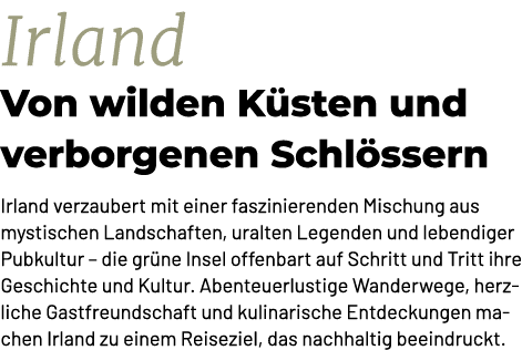 Irland Von wilden K sten und verborgenen Schl ssern Irland verzaubert mit einer faszinierenden Mischung aus mystische...