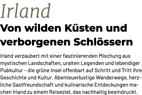 Irland Von wilden K sten und verborgenen Schl ssern Irland verzaubert mit einer faszinierenden Mischung aus mystische...
