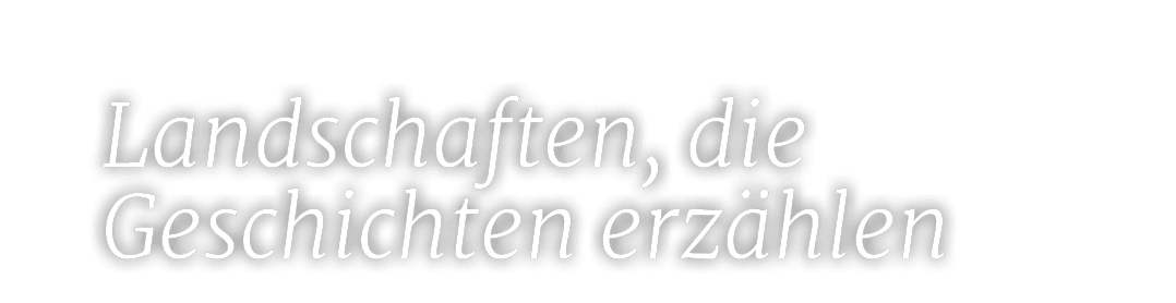Landschaften, die Geschichten erz hle
