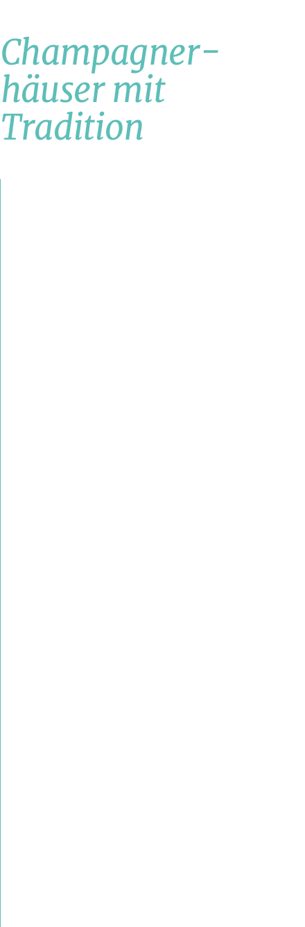 Champagner h user mit Traditio