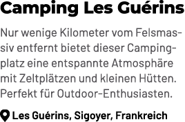 Camping Les Gu rins Nur wenige Kilometer vom Felsmassiv entfernt bietet dieser Campingplatz eine entspannte Atmosph r...
