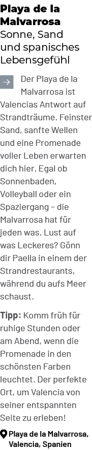 Playa de la Malvarrosa Sonne, Sand und spanisches Lebensgef hl ￼Der Playa de la Malvarrosa ist Valencias Antwort auf ...