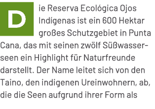 ￼ie Reserva Ecol gica Ojos Ind genas ist ein 600 Hektar gro es Schutzgebiet in Punta Cana, das mit seinen zw lf S wa...