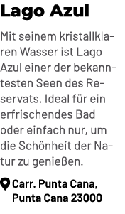 Lago Azul Mit seinem kristallklaren Wasser ist Lago Azul einer der bekanntesten Seen des Reservats. Ideal f r ein erf...
