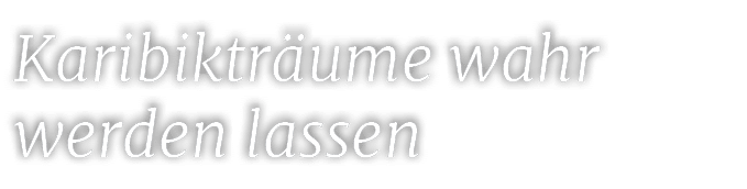 Karibiktr ume wahr werden lassen
