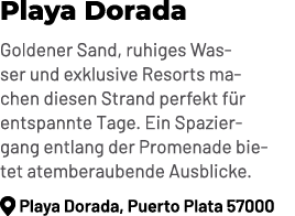 Playa Dorada Goldener Sand, ruhiges Wasser und exklusive Resorts machen diesen Strand perfekt f r entspannte Tage. Ei...