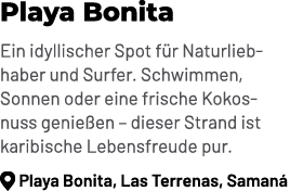 Playa Bonita Ein idyllischer Spot f r Naturliebhaber und Surfer. Schwimmen, Sonnen oder eine frische Kokosnuss genie ...