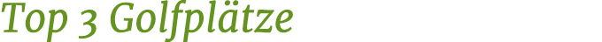 Top 3 Golfpl tze