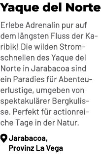 Yaque del Norte Erlebe Adrenalin pur auf dem l ngsten Fluss der Karibik! Die wilden Stromschnellen des Yaque del Nort...