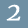 2